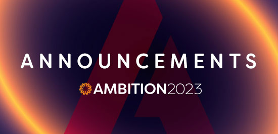 Ambition 2023 Announcements